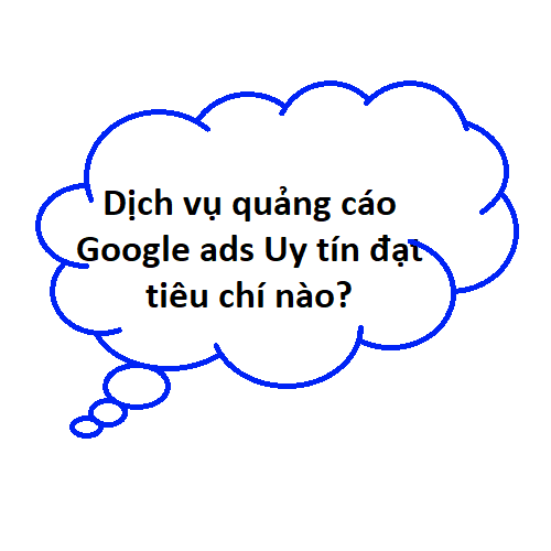 Dịch vụ quảng cáo Google ads…